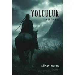 Yolculuk (Srinya) - Günay Aktaş - İkinci Adam Yayınları