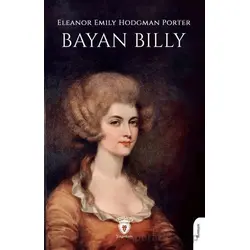Bayan Billy - Eleanor H. Porter - Dorlion Yayınları