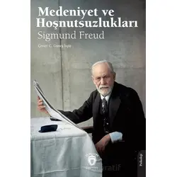 Medeniyet ve Hoşnutsuzlukları - Sigmund Freud - Dorlion Yayınları
