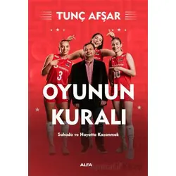 Oyunun Kuralı - Tunç Afşar - Alfa Yayınları
