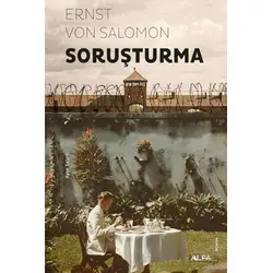 Soruşturma - Ernst von Salomon - Alfa Yayınları