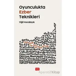 Oyunculukta Ezber Teknikleri - Yiğit Kocabıyık - Nobel Bilimsel Eserler