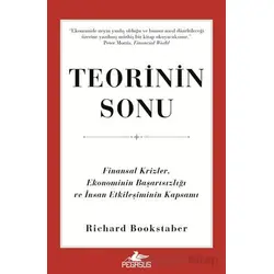 Teorinin Sonu: Finansal Krizler, Ekonominin Başarısızlığı ve İnsan Etkileşiminin Kapsamı