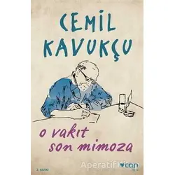 O Vakit Son Mimoza - Cemil Kavukçu - Can Yayınları