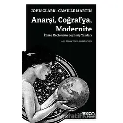 Anarşi Coğrafya Modernite - Camille Martin - Can Yayınları