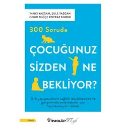 300 Soruda Çocuğunuz Sizden Ne Bekliyor? -İnkılap Kitabevi