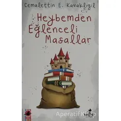 Heybemden Eğlenceli Masallar - Cemalettin E. Kavaklıgil - Maske Kitap