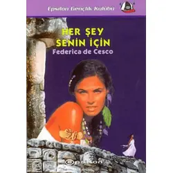 Her Şey Senin İçin - Federica de Cesco - Epsilon Yayınevi