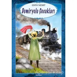 Demiryolu Çocukları - Edith Nesbit - Özyürek Yayınları