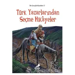 İlk Gençlik Klasikleri 7 - Türk Yazarlarından Seçme Hikayeler - Meryem Uçar - Erdem Çocuk