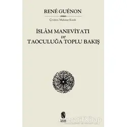 İslam Maneviyatı ve Taoculuğa Toplu Bakış - Rene Guenon - İnsan Yayınları