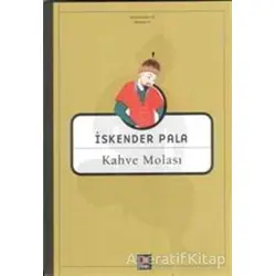 Kahve Molası - İskender Pala - Kapı Yayınları