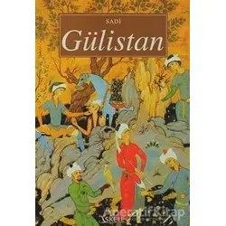 Gülistan - Şirazlı Şeyh Sadi - İskele Yayıncılık