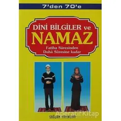 7’den 70’e Dini Bilgiler ve Namaz (Kod: 001-Çanta Boy) - F. Cemil Coşkun - Sağlam Yayınevi