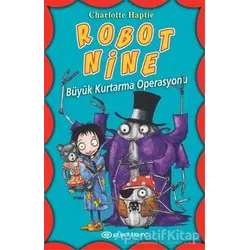 Robot Nine - Büyük Kurtarma Operasyonu - Charlotte Haptie - Epsilon Yayınevi