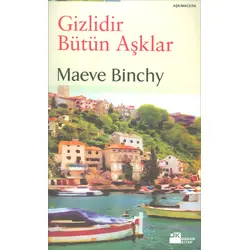 Gizlidir Bütün Aşklar - Maeve Binchy - Doğan Kitap