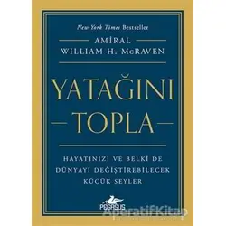Yatağını Topla - William H. McRaven - Pegasus Yayınları