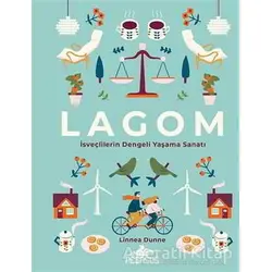 Lagom: İsveçlilerin Dengeli Yaşama Sanatı - Linnea Dunne - Pegasus Yayınları