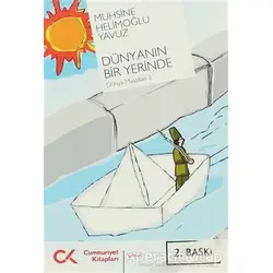 Dünyanın Bir Yerinde - Muhsine Helimoğlu Yavuz - Cumhuriyet Kitapları