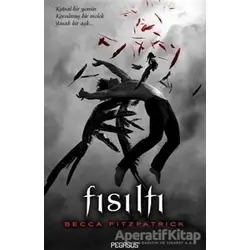 Fısıltı - Becca Fitzpatrick - Pegasus Yayınları