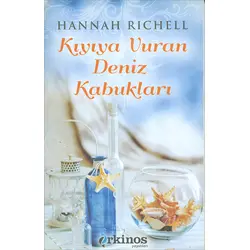 Kıyıya Vuran Deniz Kabukları - Hannah Richell - Orkinos Yayınları