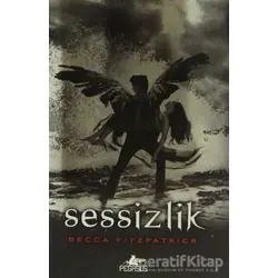 Sessizlik - Becca Fitzpatrick - Pegasus Yayınları