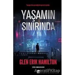 Yaşamın Sınırında - Glen Erik Hamilton - Pay Yayınları