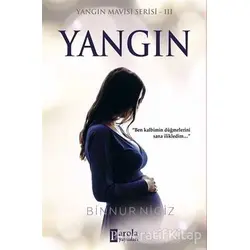 Yangın - Binnur Nigiz - Parola Yayınları