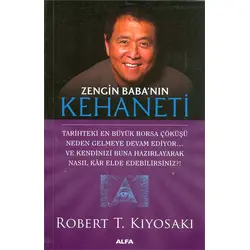 Zengin Babanın Kehaneti - Robert T. Kiyosaki - Alfa Yayınları