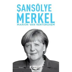 Şansölye Merkel - Marion Van Renterghem - Epsilon Yayınevi