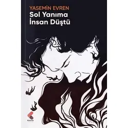 Sol Yanıma İnsan Düştü - Yasemin Evren - Klaros Yayınları