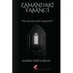 Zamandaki Yabancı - Egemen Yiğit Kaplan - Klaros Yayınları