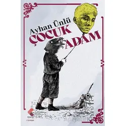 Çocuk Adam - Ayhan Ünlü - Klaros Yayınları