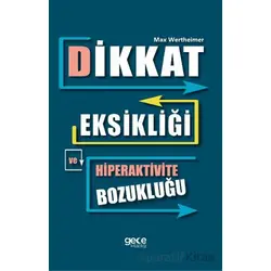 Dikkat Eksikliği ve Hiperaktivite Bozukluğu - Max Wertheimer - Gece Kitaplığı