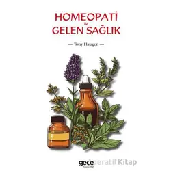Homeopati ile Gelen Sağlık - Tony Haugen - Gece Kitaplığı