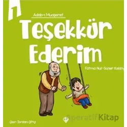 Adabı Muaşeret Teşekkür Ederim - Fatma Nur Güner Kelany - Türkiye Diyanet Vakfı Yayınları