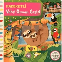 Hareketli Vahşi Orman Gezisi - Kolektif - İş Bankası Kültür Yayınları