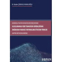 Kurumsal Politik Belirleyiciler Çerçevesinde Uluslararası Veri Transferi Güvenliğinin Doğrudan Yaban