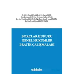 Borçlar Hukuku Genel Hükümler Pratik Çalışmaları - Kolektif - On İki Levha Yayınları