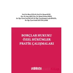 Borçlar Hukuku Özel Hükümler Pratik Çalışmaları - Kolektif - On İki Levha Yayınları