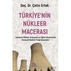 Türkiye’nin Nükleer Macerası - Çetin Ertek - Sarmal Kitabevi