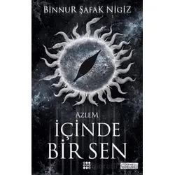 I·çinde Bir Sen 4 - Azlem - Binnur Şafak Nigiz - Dokuz Yayınları