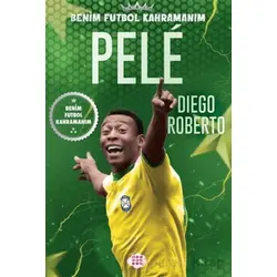 Pele - Benim Futbol Kahramanım - Diego Roberto - Dokuz Çocuk