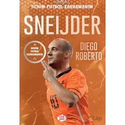 Sneijder – Benim Futbol Kahramanım - Diego Roberto - Dokuz Çocuk