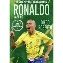 Ronaldo Nazario – Benim Futbol Kahramanım - Diego Roberto - Dokuz Çocuk
