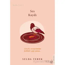 Ses Kaydı - Selda Terek - Destek Yayınları