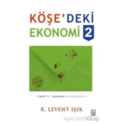 Köşedeki Ekonomi 2 - R. Levent Işık - Luna Yayınları