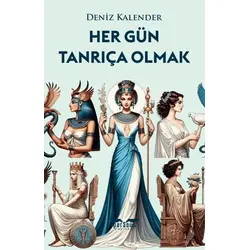 Her Gün Tanrıça Olmak - Deniz Kalender - Perseus