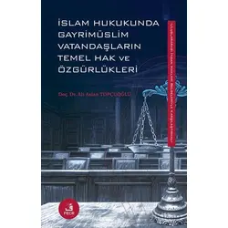 İslam Hukukunda Gayrimüslim Vatandaşların Temel Hak ve Özgürlükleri
