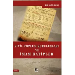 Sivil Toplum Kuruluşları ve İmam Hatipler - Akif Savaş - Çınaraltı Yayınları